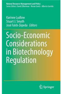 Socio-Economic Considerations in Biotechnology Regulation