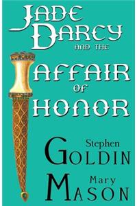 Jade Darcy and the Affair of Honor