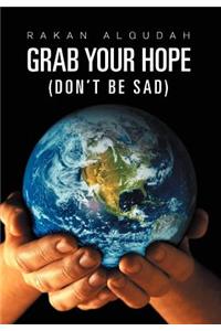 Grab Your Hope