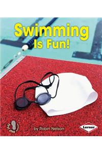Swimming Is Fun!