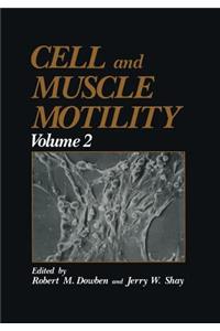 Cell and Muscle Motility