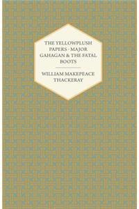 The Yellowplush Papers - Major Gahagan and the Fatal Boots