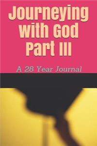 Journeying with God Part III