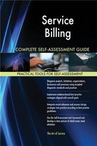 Service Billing Complete Self-Assessment Guide