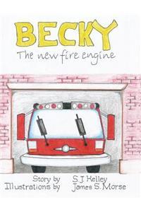 Becky the New Fire Engine