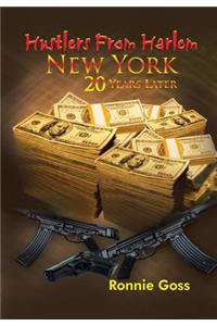 Hustlers from Harlem New York Twenty Years Later