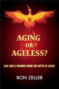 Aging or Ageless?