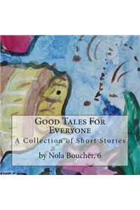 Good Tales For Everyone
