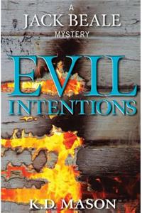 Evil Intentions