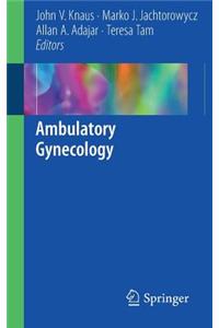 Ambulatory Gynecology