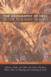 Geography of Hell in the Teaching of Jesus