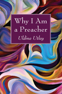 Why I Am a Preacher