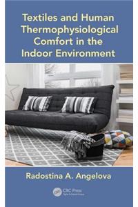 Textiles and Human Thermophysiological Comfort in the Indoor Environment