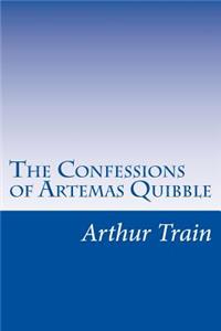 The Confessions of Artemas Quibble