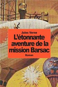 L'étonnante aventure de la mission Barsac