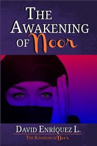 The Awakening of Noor