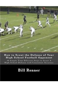 How to Scout the Defense of Your High School Football Opponent