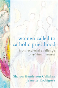 Women Called to Catholic Priesthood