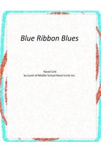 Blue Ribbon Blues Novel Unit