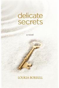 Delicate Secrets