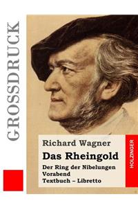 Das Rheingold (Großdruck)