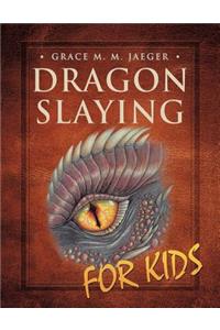 Dragon Slaying for Kids