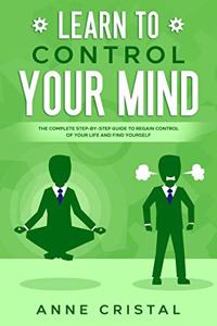Learn to Control Your Mind