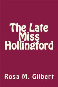 The Late Miss Hollingford