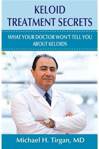 Keloid Treatment Secrets