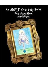 Adult Coloring Book For Gay Men (Who Are Gay!)