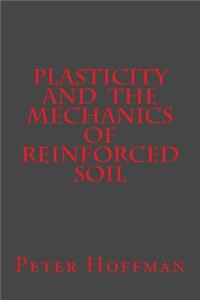 Plasticity and the Mechanics of Reinforced Soil