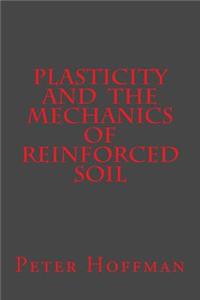 Plasticity and the Mechanics of Reinforced Soil