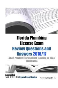 Florida Plumbing License Exam Review Questions and Answers 2016/17