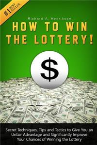 How to Win the Lottery