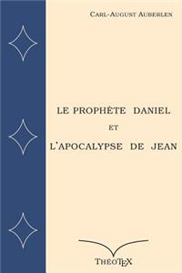 Le Prophète Daniel et l'Apocalypse de Saint Jean