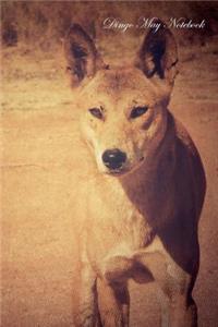 Dingo May Notebook Dingo Record, Log, Diary, Special Memories, To Do List, Academic Notepad, Scrapbook & More