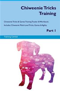 Chiweenie Tricks Training Chiweenie Tricks & Games Training Tracker & Workbook. Includes: Chiweenie Multi-Level Tricks, Games & Agility. Part 1