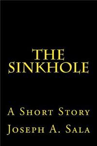 The Sinkhole