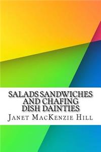 Salads Sandwiches and Chafing Dish Dainties