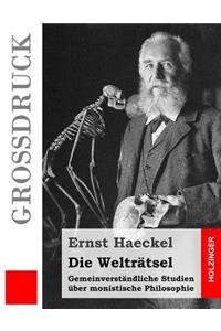 Die Welträtsel (Großdruck)