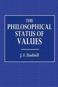 The Philosophical Status of Values