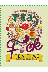 F*ck Tea Time Swear Word Coloring Books