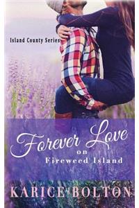 Forever Love on Fireweed Island