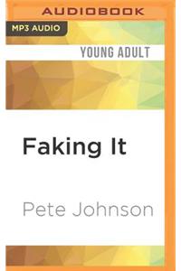 Faking It