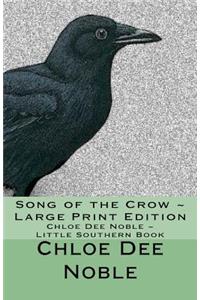 Song of the Crow Large Print Edition