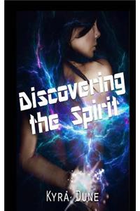 Discovering the Spirit (Dragon Within Book One)