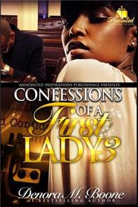 Confessions of a First Lady