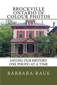 Brockville Ontario in Colour Photos
