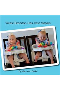 Yikes! Brandon Has Twin Sisters