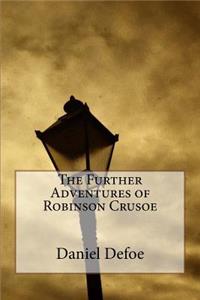 The Further Adventures of Robinson Crusoe